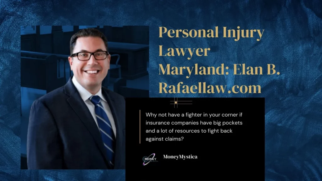 Personal Injury Lawyer Maryland: Elan B. Rafaellaw.com 2023