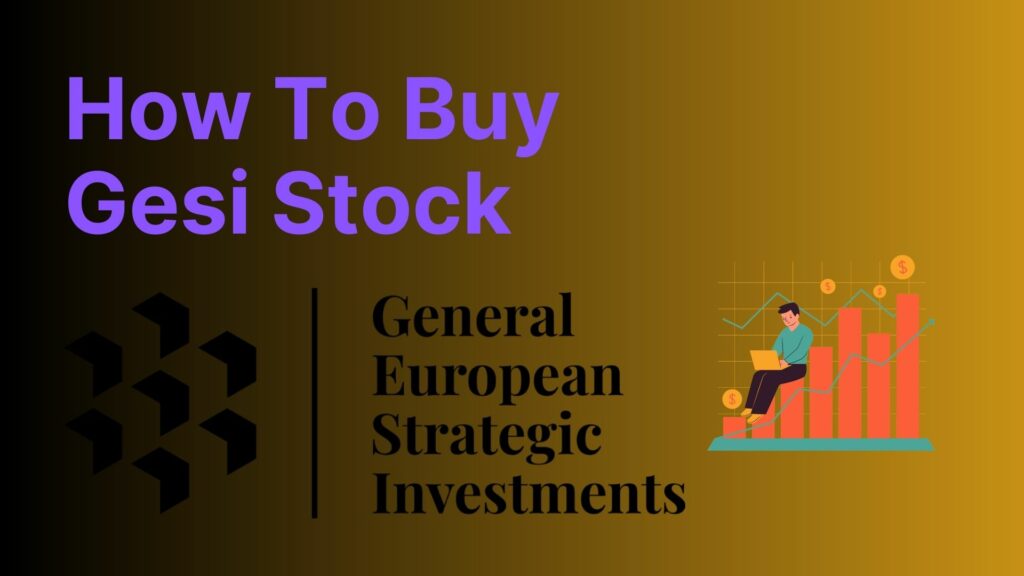 General European strategic invts inc symbol GESI Stock 2025