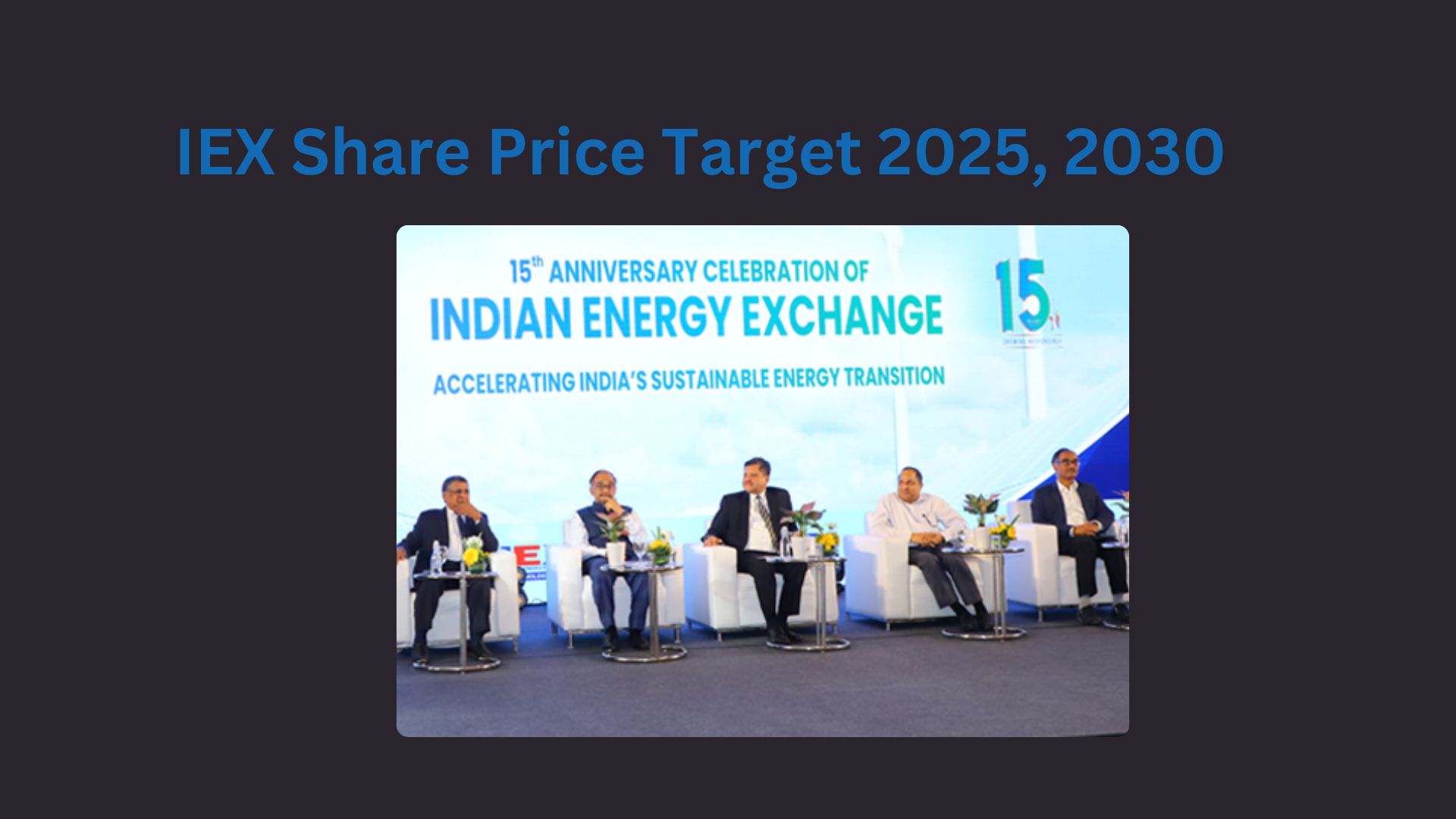 IEX Share Price Target 2025, 2030