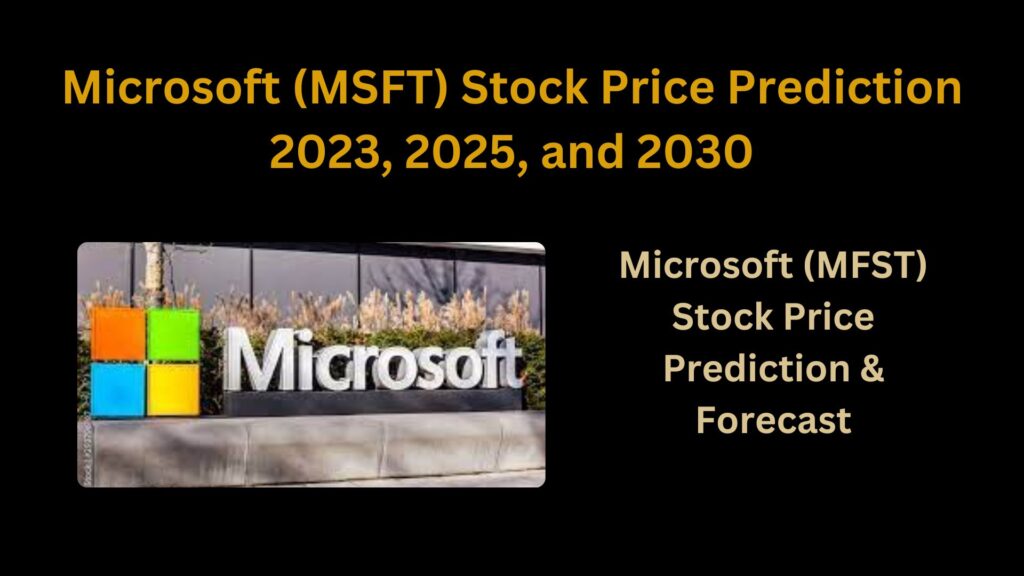 MicroSoft (MSFT) Stock Price Prediction and Forecast