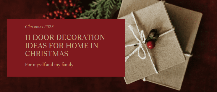 11 Door Decoration Ideas For Home in Christmas