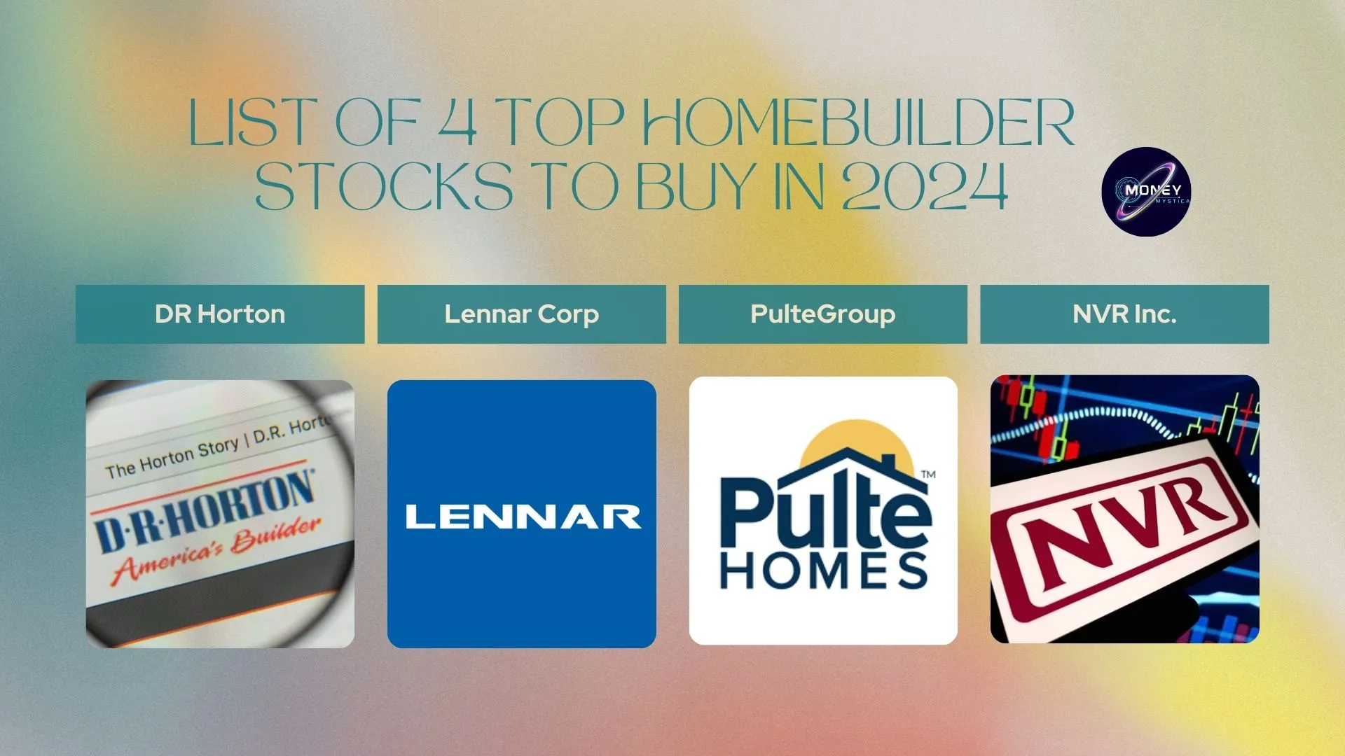 List of 4 Top Homebuilder Stocks To Buy in 2024
