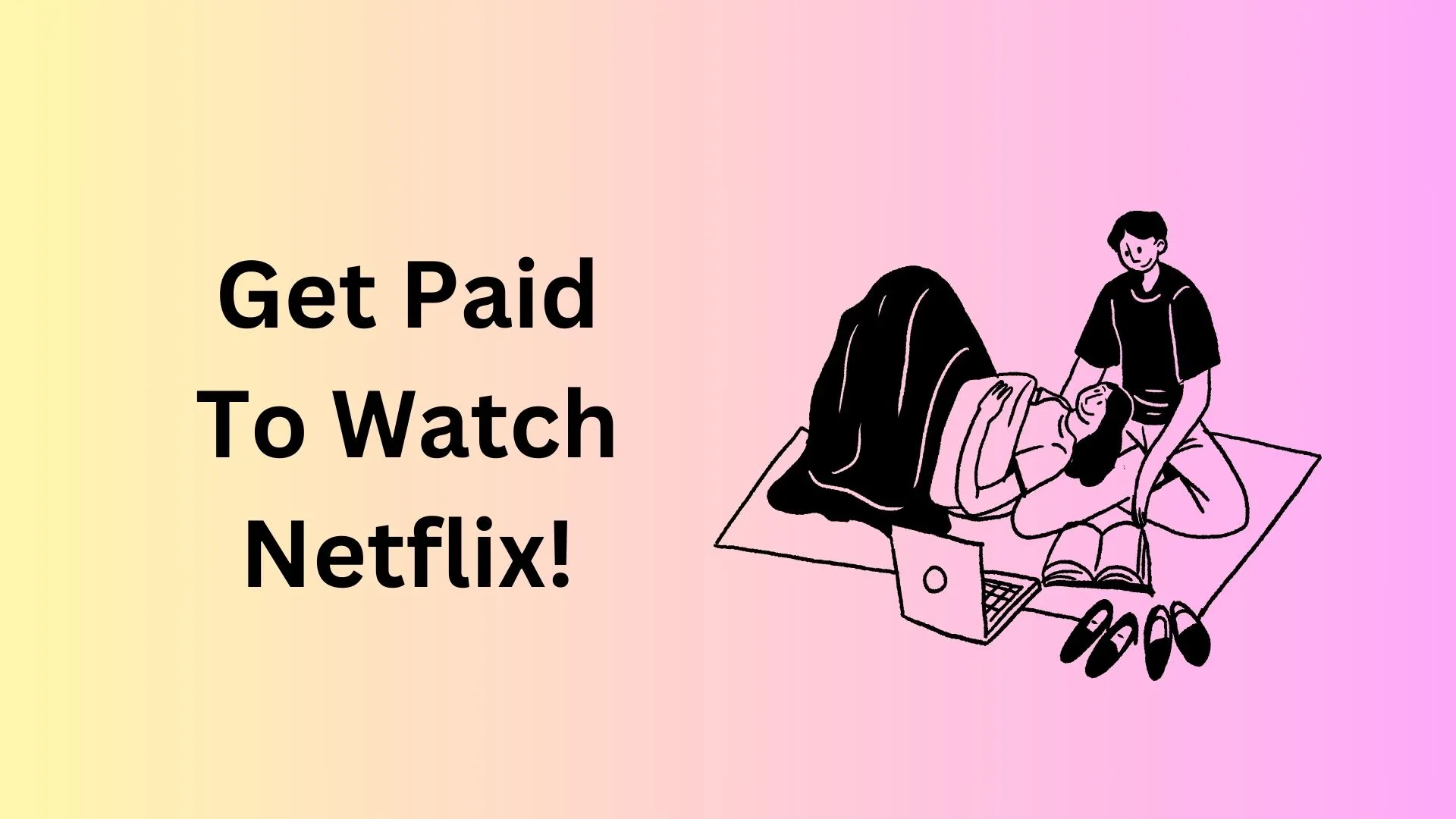 get paid to watch NETFLIX in 2024